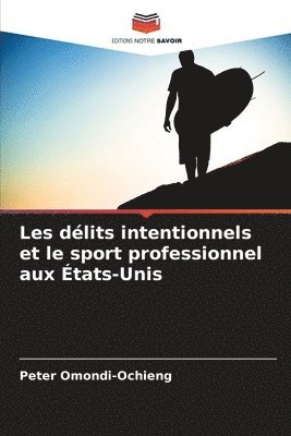 Les dlits intentionnels et le sport professionnel aux tats-Unis 1