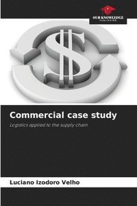 bokomslag Commercial case study