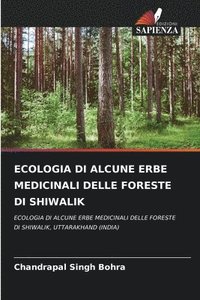 bokomslag Ecologia Di Alcune Erbe Medicinali Delle Foreste Di Shiwalik