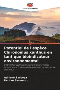 bokomslag Potentiel de l'espce Chironomus xanthus en tant que bioindicateur environnemental
