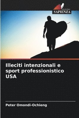 Illeciti intenzionali e sport professionistico USA 1