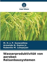 bokomslag Wasserproduktivitt von aeroben Reisanbausystemen