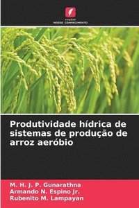 bokomslag Produtividade hdrica de sistemas de produo de arroz aerbio