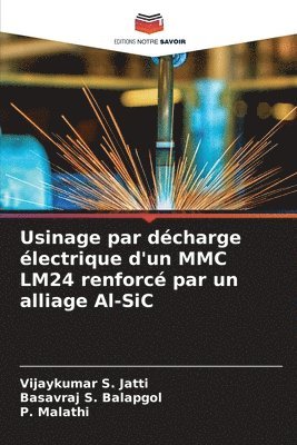 bokomslag Usinage par dcharge lectrique d'un MMC LM24 renforc par un alliage Al-SiC