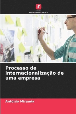 bokomslag Processo de internacionalizao de uma empresa