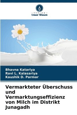 bokomslag Vermarkteter berschuss und Vermarktungseffizienz von Milch im Distrikt Junagadh