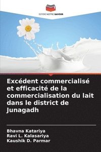 bokomslag Excdent commercialis et efficacit de la commercialisation du lait dans le district de Junagadh