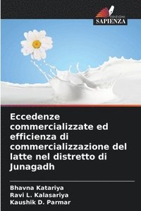 bokomslag Eccedenze commercializzate ed efficienza di commercializzazione del latte nel distretto di Junagadh