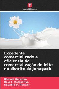bokomslag Excedente comercializado e eficincia de comercializao do leite no distrito de Junagadh