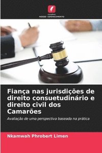 bokomslag Fiana nas jurisdies de direito consuetudinrio e direito civil dos Camares