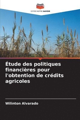 bokomslag tude des politiques financires pour l'obtention de crdits agricoles