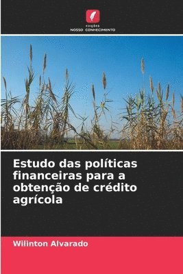 bokomslag Estudo das polticas financeiras para a obteno de crdito agrcola