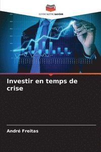 bokomslag Investir en temps de crise