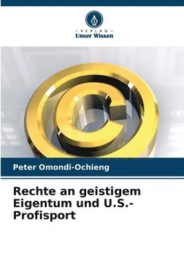 bokomslag Rechte an geistigem Eigentum und U.S.-Profisport