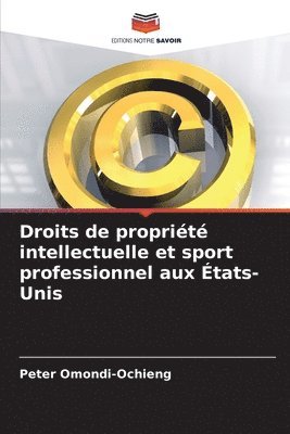 bokomslag Droits de proprit intellectuelle et sport professionnel aux tats-Unis