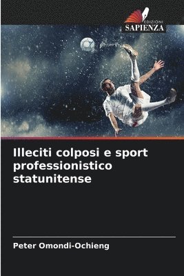 bokomslag Illeciti colposi e sport professionistico statunitense