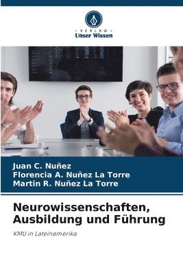 Neurowissenschaften, Ausbildung und Fhrung 1