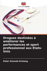 bokomslag Drogues destines  amliorer les performances et sport professionnel aux tats-Unis