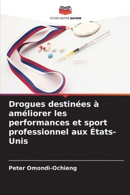 Drogues destines  amliorer les performances et sport professionnel aux tats-Unis 1