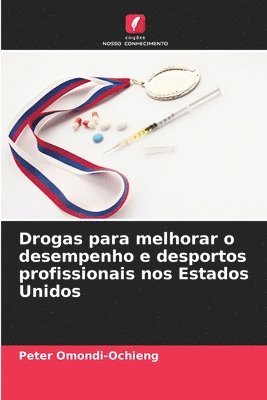 bokomslag Drogas para melhorar o desempenho e desportos profissionais nos Estados Unidos