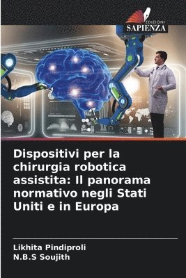 bokomslag Dispositivi per la chirurgia robotica assistita