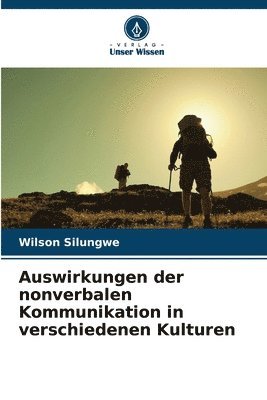 bokomslag Auswirkungen der nonverbalen Kommunikation in verschiedenen Kulturen