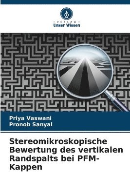 bokomslag Stereomikroskopische Bewertung des vertikalen Randspalts bei PFM-Kappen