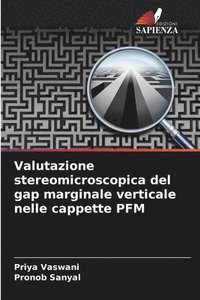 bokomslag Valutazione stereomicroscopica del gap marginale verticale nelle cappette PFM