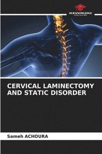 bokomslag Cervical Laminectomy and Static Disorder