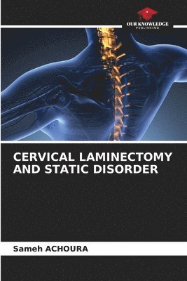 Cervical Laminectomy and Static Disorder 1