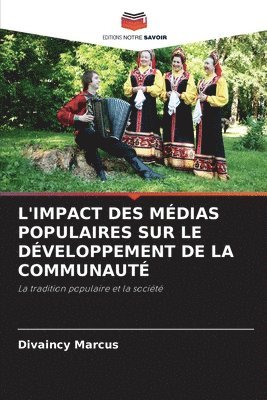 bokomslag L'Impact Des Mdias Populaires Sur Le Dveloppement de la Communaut