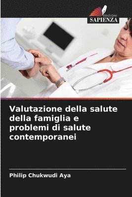 bokomslag Valutazione della salute della famiglia e problemi di salute contemporanei