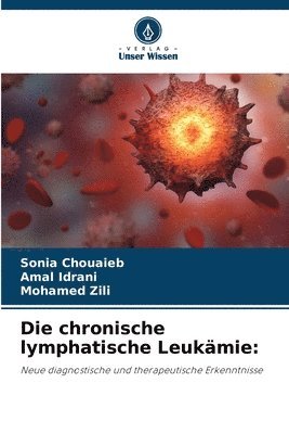 bokomslag Die chronische lymphatische Leukmie