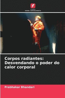 Corpos radiantes 1