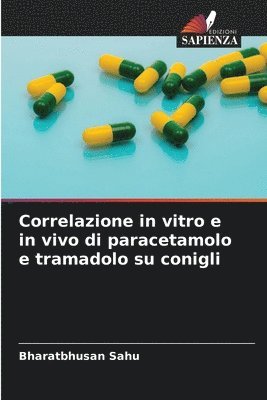 Correlazione in vitro e in vivo di paracetamolo e tramadolo su conigli 1