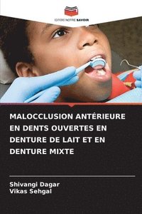 bokomslag Malocclusion Antrieure En Dents Ouvertes En Denture de Lait Et En Denture Mixte