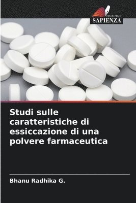 Studi sulle caratteristiche di essiccazione di una polvere farmaceutica 1