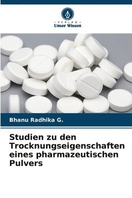 bokomslag Studien zu den Trocknungseigenschaften eines pharmazeutischen Pulvers