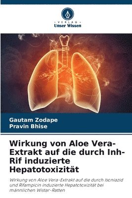 bokomslag Wirkung von Aloe Vera-Extrakt auf die durch Inh-Rif induzierte Hepatotoxizitt