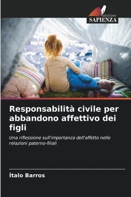 bokomslag Responsabilit civile per abbandono affettivo dei figli