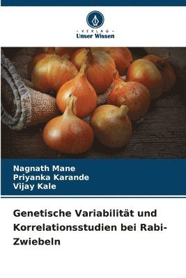 Genetische Variabilitt und Korrelationsstudien bei Rabi-Zwiebeln 1