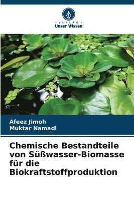 Chemische Bestandteile von Swasser-Biomasse fr die Biokraftstoffproduktion 1