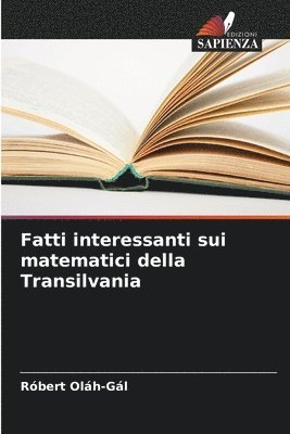 Fatti interessanti sui matematici della Transilvania 1