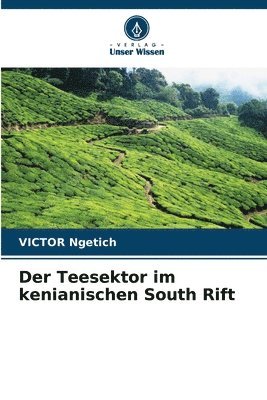 bokomslag Der Teesektor im kenianischen South Rift