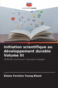 bokomslag Initiation scientifique au dveloppement durable Volume III