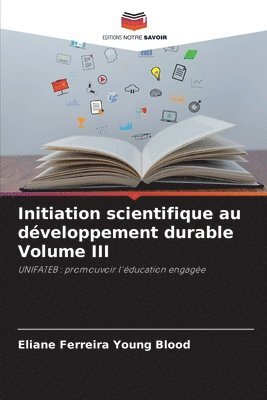 Initiation scientifique au dveloppement durable Volume III 1