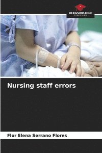 bokomslag Nursing staff errors
