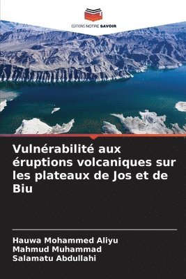 Vulnrabilit aux ruptions volcaniques sur les plateaux de Jos et de Biu 1