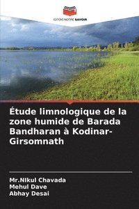 bokomslag tude limnologique de la zone humide de Barada Bandharan  Kodinar-Girsomnath