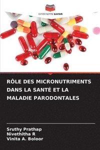 bokomslag Rle Des Micronutriments Dans La Sant Et La Maladie Parodontales